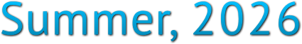 Summer, 2026 Summer, 2026